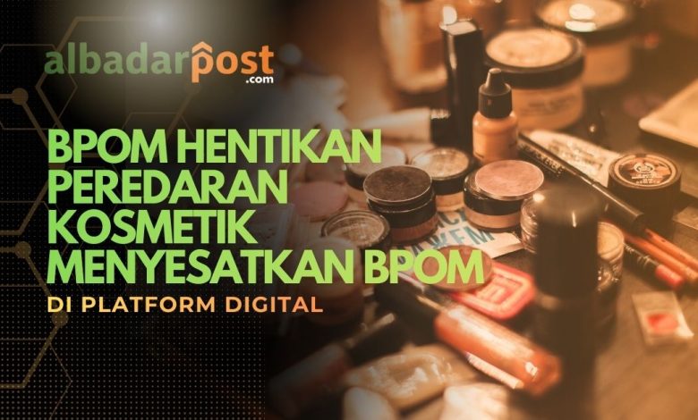 kosmetik menyesatkan BPOM
