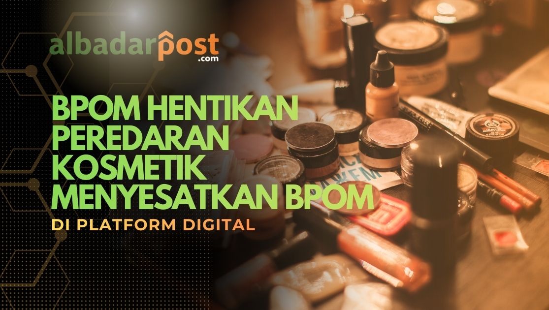 kosmetik menyesatkan BPOM
