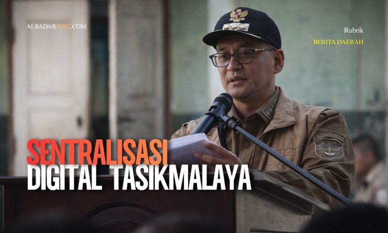 sentralisasi digital Tasikmalaya
