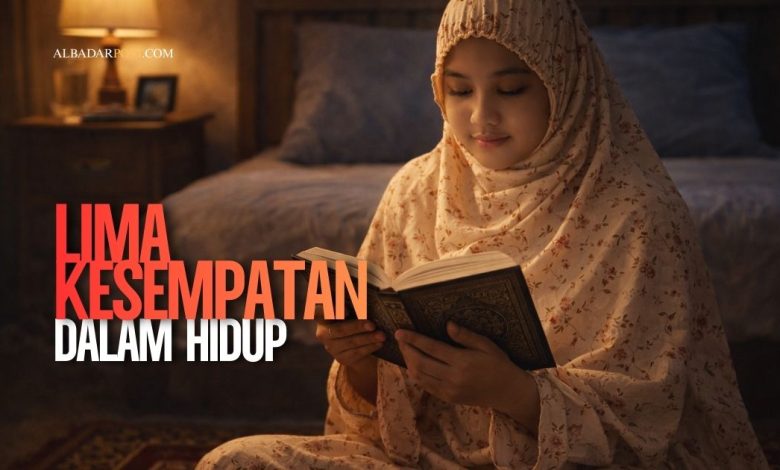 lima kesempatan hidup