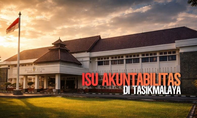 Gedung pemerintahan Kota Tasikmalaya sebagai simbol transparansi dan akuntabilitas pengelolaan anggaran daerah.