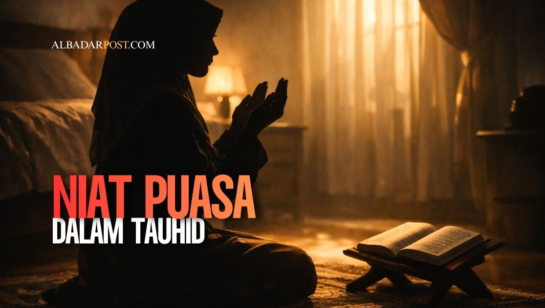 Ilustrasi seorang muslim berdoa sebelum berpuasa yang menggambarkan makna niat puasa dalam perspektif tauhid dan keikhlasan ibadah.