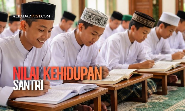 nilai kehidupan santri