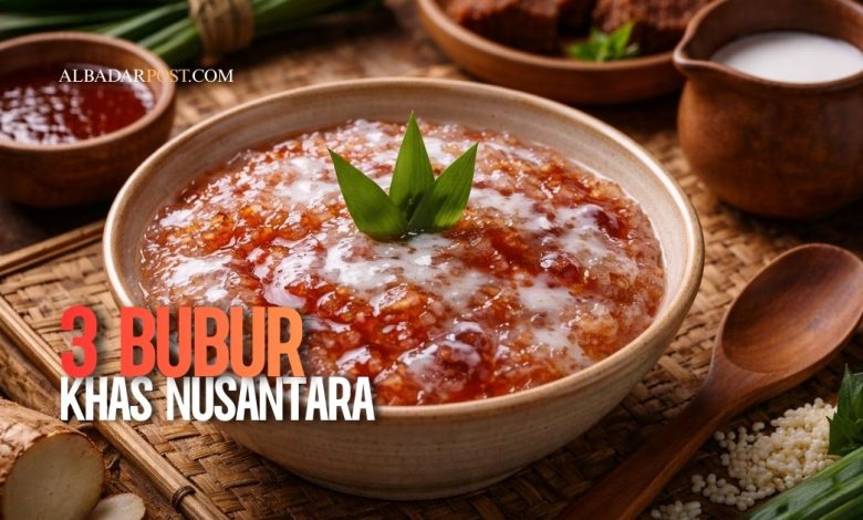 bubur khas Nusantara