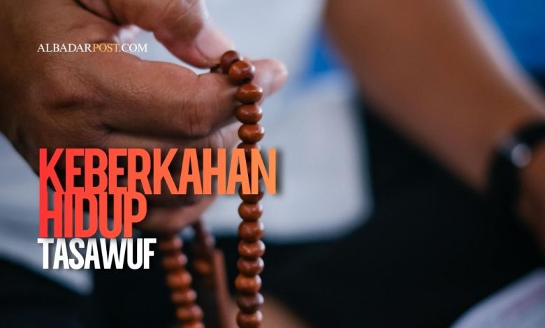 keberkahan hidup tasawuf